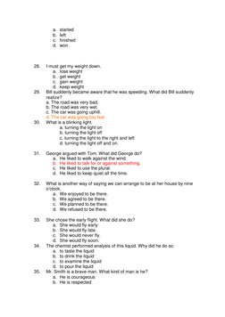 a. started 
b. left  
c. finished 
d. won 
 
 
 
28.   I must get my weight down. 
a. lose weight 
b. get weight 
c. gain wei