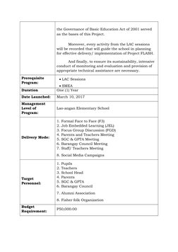 the Governance of Basic Education Act of 2001 served 
as the bases of this Project.
          Moreover, every activity from t