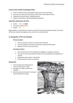 MATERIAL STUDIES| Flint & Obsidian 
Factors of the variable morphology of flint: 
 
Flint is usually formed around irreg
