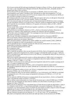 1) La luz proveniente del Sol tarda aproximadamente 8 minutos en llegar a la Tierra, ¿de qué manera realiza 
este viaje y a q