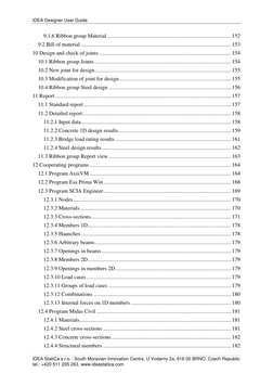 IDEA Designer User Guide 
  
 
IDEA StatiCa s.r.o. | South Moravian Innovation Centre, U Vodarny 2a, 616 00 BRNO, Czech Repub
