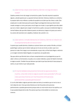 6 
12) ¿Qué normas o leyes violan Catalina y Germán a lo largo de toda la 
novela? 
Catalina comete el error de vengar la