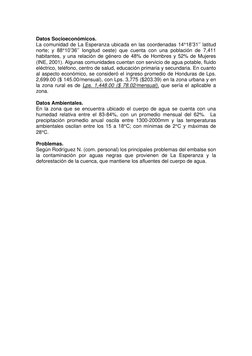 Datos Socioeconómicos. 
La comunidad de La Esperanza ubicada en las coordenadas 14°18’31’’ latitud 
norte; y 88°10’36’’ lon