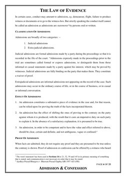 THE LAW OF EVIDENCE 
PAGE 6 OF 33 
ADMISSION & CONFESSION 
In certain cases, conduct may amount to admission, eg, demeanour,