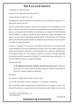 THE LAW OF EVIDENCE 
PAGE 9 OF 33 
ADMISSION & CONFESSION 
A undertakes to collect rents for B. 
B sues A for not collecting