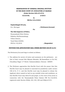 MEMORANDUM OF CRIMINAL ORIGINAL PETITION 
IN THE HIGH COURT OF JUDICATURE AT MADRAS 
(Under Section 438 of Cr.P.C) 
Crl.O.P.N
