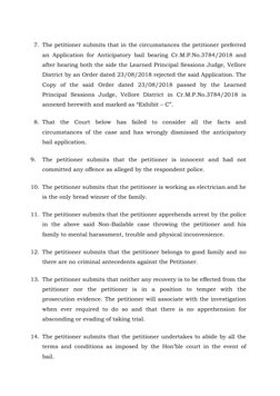 7. The petitioner submits that in the circumstances the petitioner preferred 
an Application for Anticipatory bail bearing