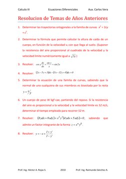 Calculo III 
Ecuaciones Diferenciales 
Aux. Carlos Vera 
Prof. Ing. Héctor A. Rojas S. 
2010 
Prof. Ing. Raimundo Sánchez A.