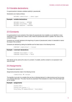 Variables, constants and data types 
2.4 Variable declarations 
It is good practice to declare variables explicitly in pseudo