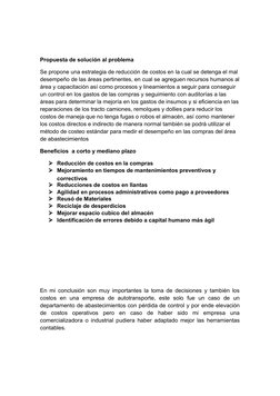 Propuesta de solución al problema
Se propone una estrategia de reducción de costos en la cual se detenga el mal 
desempeño de