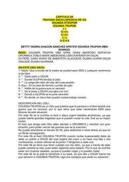 CAPITULO XII
TRATADO ENCICLOPEDICO DE IFA
OGUNDA OTRUPON
OGUNDA TRUPON
+ +
O I II I
O I II I
I I I I
O O II II
BETTY YADIRA C