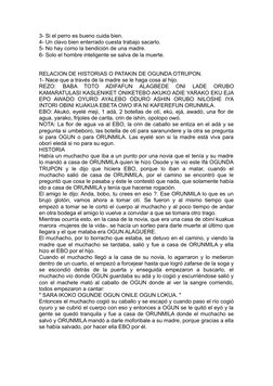 3- Si el perro es bueno cuida bien.
4- Un clavo bien enterrado cuesta trabajo sacarlo.
5- No hay como la bendición de una mad