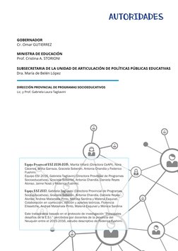 SUBSECRETARIA DE LA UNIDAD DE ARTICULACIÓN DE POLÍTICAS PÚBLICAS EDUCATIVAS
Dra. María de Belén López
AUTORIDADES
Equipo Prov