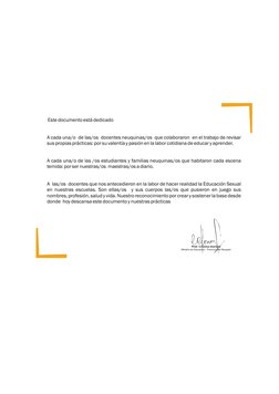 Este documento está dedicado
A cada una/o  de las/os  docentes neuquinas/os  que colaboraron  en el trabajo de revisar 
sus