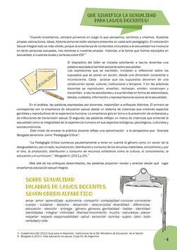 “Cuando enseñamos, siempre ponemos en juego lo que pensamos, sentimos y creemos. Nuestras  
propias valoraciones, ideas, hist