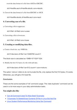 a. Con (javascript:void(0);)vert the data format of a ﬁle from ASCII to EBCDIC.
dd if=textfile.ascii of=textfile.ebcdic conv=
