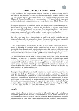 MODELO DE GESTION EMPRESA APPLE 
Apple siempre ha sido y sigue siendo un gran fabricante de computadores y equipos 
electró