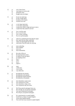 12. 
a)
sent a letter home
b)
went home to see his wife 
c)
missed his class
d)
bought some envelopes
13. 
a) 
It uses too mu