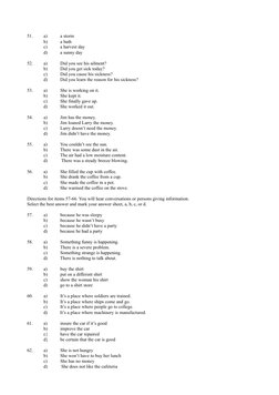 51. 
a) 
a storm 
b) 
a bath
c)
a harvest day 
d)
a sunny day
52.
a) 
Did you see his ailment? 
b) 
Did you get sick today?
c