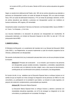 en la sierra el 29% y el 8% en la selva. Siendo el 82% de los centros educativos de gestión
estatal.
Según un estudio de la d