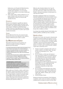 SOMBRAS SOBRE EL MAR DE LA LUNA 
5 
habitaciones en la Posada del Goblin Sonriente 
en las que podrán dormir esta noche. Los