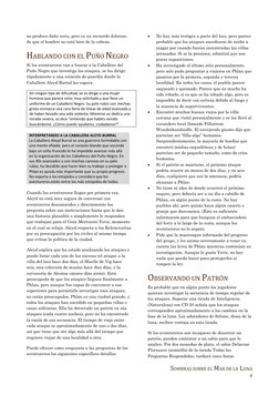 SOMBRAS SOBRE EL MAR DE LA LUNA 
6 
no produce daño serio, pero es un recuerdo doloroso 
de que el hombre no está bien de la