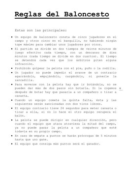 6 
Reglas del Baloncesto 
 
Estas son las principales: 
 Un equipo de baloncesto consta de cinco jugadores en el 
campo y