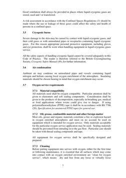 5
Good ventilation shall always be provided in places where liquid cryogenic gases are
stored, used and / or transferre