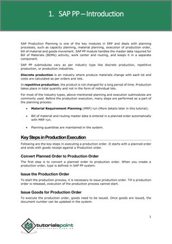 SAP Production Planning 
 
1 
 
SAP Production Planning is one of the key modules in ERP and deals with planning 
processes,
