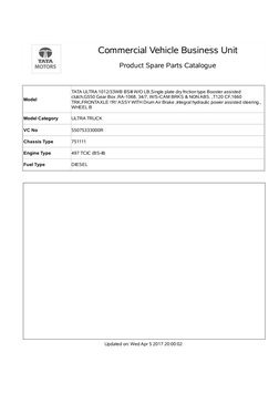 Commercial Vehicle Business Unit
Product Spare Parts Catalogue
Model
TATA ULTRA 1012/33WB BSIII W/O LB,Single plate dry frict