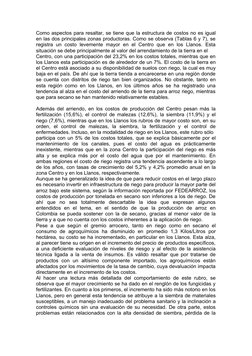 Como aspectos para resaltar, se tiene que la estructura de costos no es igual
en las dos principales zonas productoras. Como