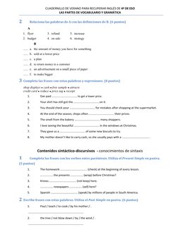 CUADERNILLO DE VERANO PARA RECUPERAR INGLÉS DE 4º DE ESO 
LAS PARTES DE VOCABULARIO Y GRAMÁTICA 
 
2 
Relaciona las palabras