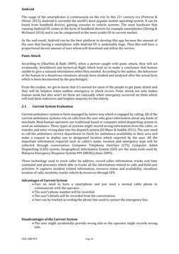 ISSN: 2289-7615 
Page 42 
Android 
 
The usage of the smartphones is continuously on the rise in this 21st century era (Piete