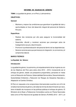 1 
 
INFORME  DE  EQUIDAD DE  GÉNERO 
TEMA: La igualdad de género, en el Perú y Latinoamérica. 
OBJETIVOS: 
General 
- 
Mante