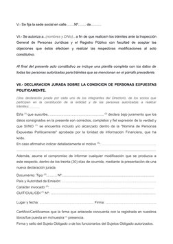 V.- Se fija la sede social en calle…….Nº……. de………
VI.- Se autoriza a..(nombres y DNIs).. a fin de que realice/n los trámites
