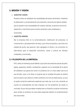 7 
 
3. MISIÓN Y VISIÓN 
 NUESTRA VISIÓN: 
Nuestra misión es satisfacer las necesidades del sector alimentario, median