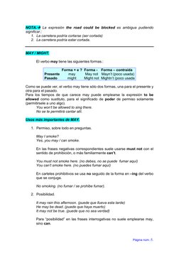 Página núm.:5. 
NOTA.


 La expresión the road could be blocked es ambigua pudiendo 
significar.: 
1. La carretera podría