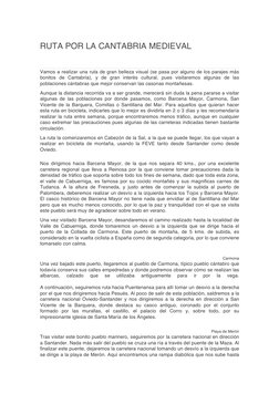 RUTA POR LA CANTABRIA MEDIEVAL 
 
Vamos a realizar una ruta de gran belleza visual (se pasa por alguno de los parajes más 
bo