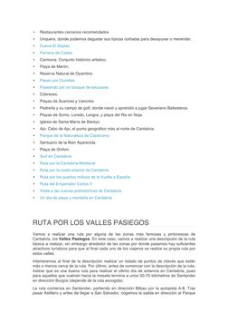 • 
Restaurantes cercanos recomendados 
• 
Unquera, donde podemos degustar sus típicas corbatas para desayunar o merendar. 
•