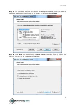 Kali Linux 
 
3 
 
Step 3: The next page will give you options to choose the location where you want to 
install the applicat
