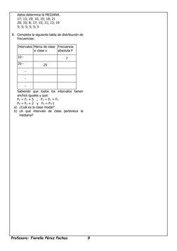 Profesora: Fiorella Pérez Pachas             9 
datos determina la MEDIANA. 
17; 13; 19; 10; 15; 18; 21 
20; 10; 8; 17; 15; 1