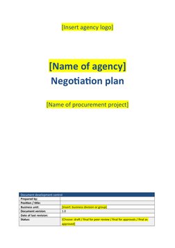 [Insert agency logo]
[Name of agency]
Negotiation plan
[Name of procurement project]
Document development control
Prepared by