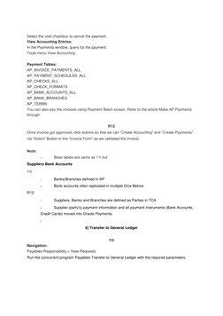 Select the void checkbox to cancel the payment. 
View Accounting Entries: 
In the Payments window, query for the payment.