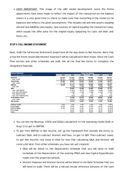 VERY IMPORTANT:  This stage of the LBO model development (once Pro Forma
adjustments have been made to reﬂect the impact of t