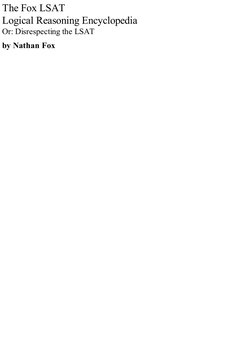 The Fox LSAT
Logical Reasoning Encyclopedia
Or: Disrespecting the LSAT
by Nathan Fox
