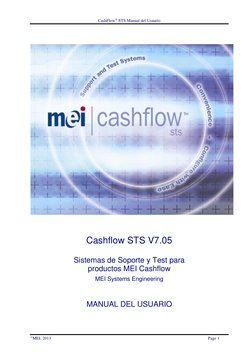 CashFlow STS Manual del Usuario 
MEI, 2013 
 
Page 1 
 
 
 
Cashflow STS V7.05 
 
Sistemas de Soporte y Test para  
product