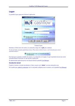 CashFlow STS Manual del Usuario 
MEI, 2013 
 
Page 8 
Logon 
La pantalla Logon aparecerá al iniciar la aplicación: 
Ventana