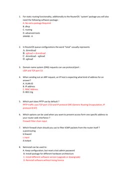 1. For static routing functionality, additionally to the RouterOS  ‘system’ package you will also 
need the following sof