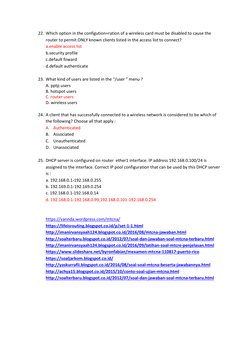 22. Which option in the configution=ration of a wireless card must be disabled to cause the 
router to permit ONLY known