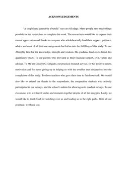 ACKNOWLEDGEMENTS 
 
 
“A single hand cannot tie a bundle” says an old adage. Many people have made things 
possible for the r